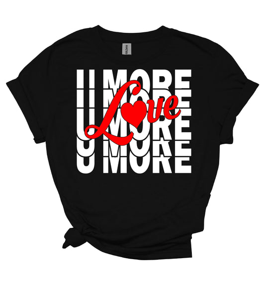 Love U More