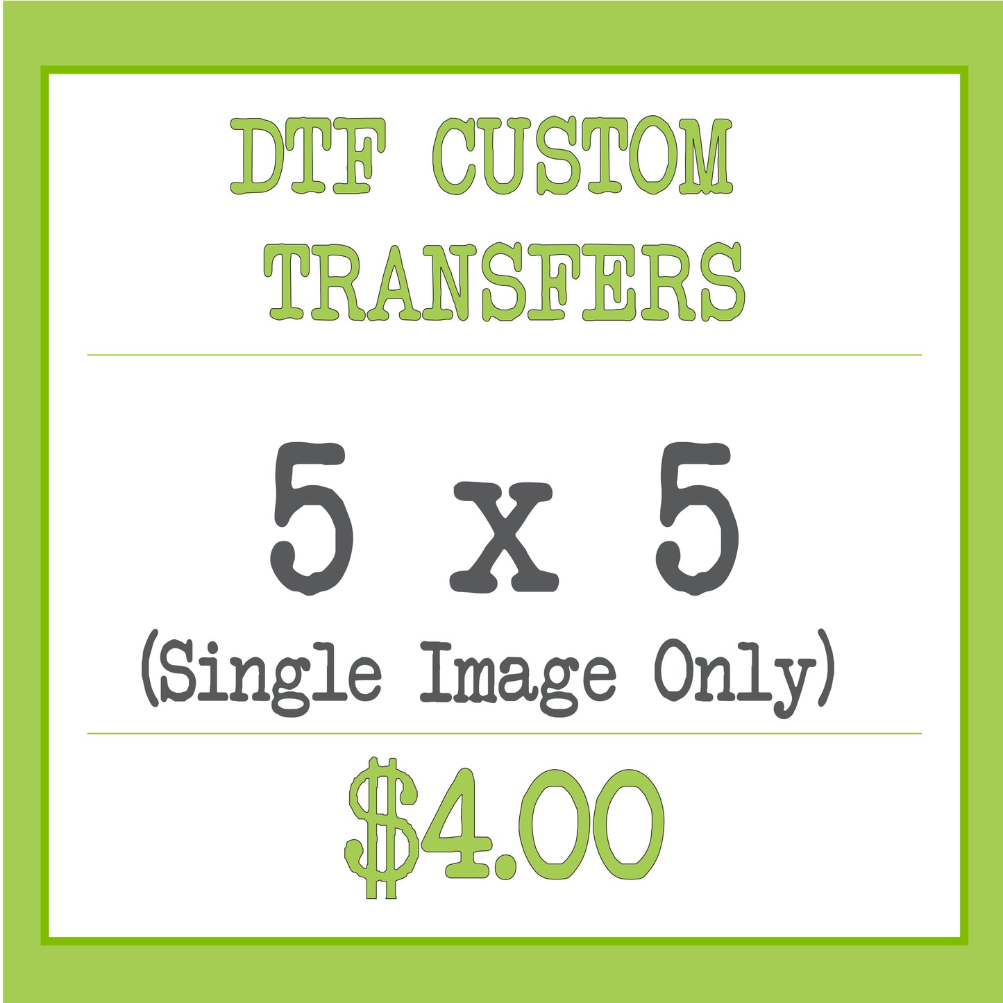 DTF Custom Transfer (5x5)