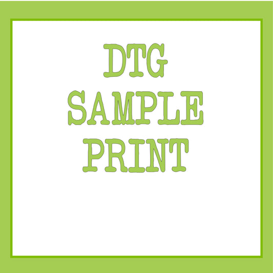 DTG Custom Printed (Sample)