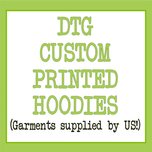 DTG Custom Printed Hoodies
