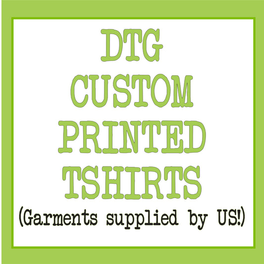 DTG Custom Printed T-Shirts